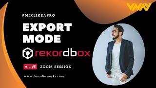 Pioneer Rekordbox Export Mode Explained