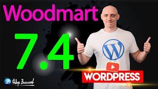 Тема Woodmart v 7.4 — свершилось Я дождался этой возможности