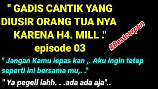 Ku ratukan dia seperti istri ku episode 03  Cerpen romantis