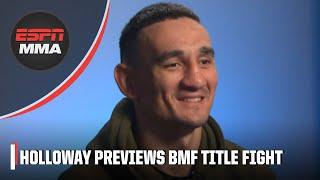 Max Holloway UFC 300 Interview All smiles ahead of BMF title fight vs. Justin Gaethje  ESPN MMA