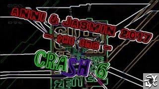 Anni & Jasmin 2017 -the end- CRASH6 -Schlechte Version