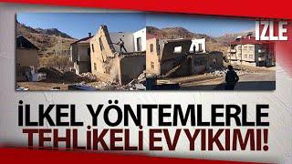 İlkel Yöntemlerle Tehlikeli Ev Yıkımı