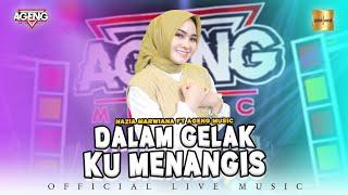 Nazia Marwiana ft Ageng Music - Dalam Gelak Ku Menangis Official Live Music