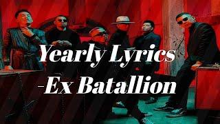 Yearly Lyrics - Ex batallion