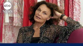 Diane von Furstenberg gives in-depth look at her life legacy