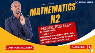 Mathematics N2 - Question 2 - Important Algebra Revision Using Exam Paper Engineering Studies N2