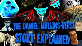 The Daniel Mullins-Verse Explained + ARG