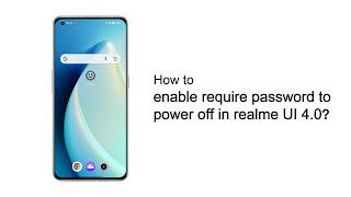 realme  Quick Tips  How to enable require password to power off
