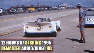 HD 1965 12 Hours of Sebring Sebring International Raceway REMASTER AUDIOVIDEO