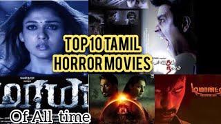 Top 10 Best Tamil Horror Movies of All Time  Top 10 Tamil Cinema  You Should Not Miss 