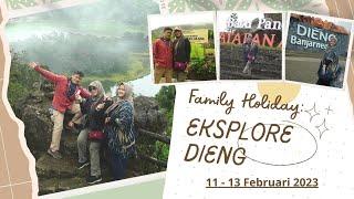 Trip Dieng Bu Novi & Family 11-13 Februari 2023 • Paket Tour Dieng dari Jakarta