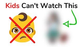 Kids cant watch this video