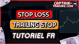 TRAILING STOP et STOPLOSS  Tuto complet  FORMATION TRADING FR