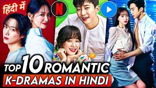 Top 10 Most Romantic Korean Drama in Hindi Dubbed  Best Korean Drama in Hindi  Netflix  MxPlayer