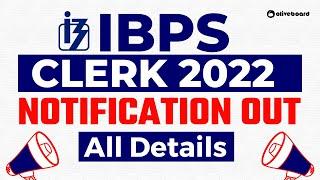 IBPS Clerk 2022 Notification OUT  Exam Date Qualification Eligibility State Wise Vacancies