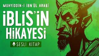 Audiobook The Story of Iblis - Muhyiddin-i Ibnul Arabi on @kaftube