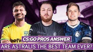 CSGO Pros Answer Are Astralis The Best Team Ever?