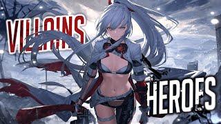 Nightcore - Villains and Heroes Lyrics