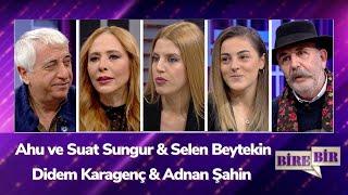 Ahu ve Suat Sungur & Selen Beytekin & Didem Karagenç & Adnan Şahin  Fatih Altaylı ile Bire Bir