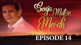 Senja Makin Merah Episode 14 - Roy Marteen Yati Octavia