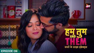 Hum Tum And Them   Full Episode 9  Shweta Tiwari  Akshay Oberoi  Bhavin Bhanushali