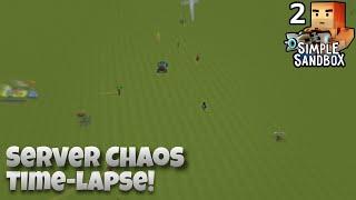 Server Chaos Time-Lapse  Simple Sandbox 2