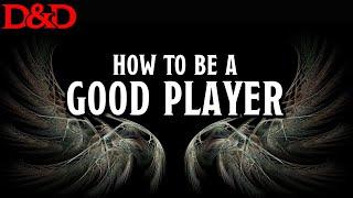 How to Be a Good D&D Player - 8 Tips from Your Dungeon Master