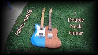 Home made double neck guitar