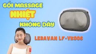 Gối massage Nhiệt Không Dây Leravan LF YK006 - mát xa bất cứ đâu trên cơ thể pin liên tục 60 phút