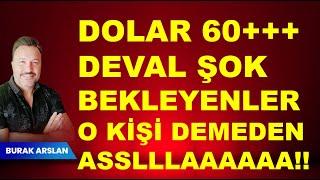 Dolar da DEVAL bi tek O YAPAR Dikkat