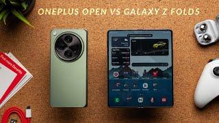 OnePlus Open vs Galaxy Z Fold 5 - Ultimate Comparison