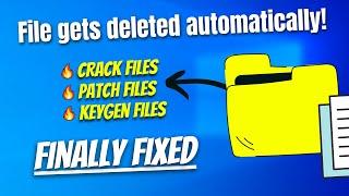 Fixed Stop Deleting Crack-patch-keygen Files Automatically  Windows 10 11 8 7