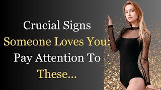 Crucial Signs Someone Loves You Pay Attention To These...