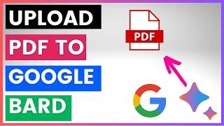 How To Upload A PDF Document To Google Bard?