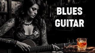 Relaxing Blues Guitar  Slow Blues Guitar & Relax Guitar Melodies for  Soothe Your Soul