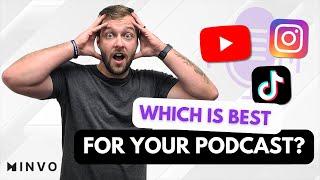 TikTok vs. Instagram vs. YouTube Which Platform is Best for Your Podcast?