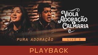 Canção e  Louvor - Pura Adoração PlayBack