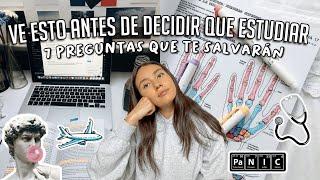 7 PREGUNTAS para DECIDIR QUE ESTUDIAR  ¿Cómo SABER si esa es la CARRERA UNIVERSITARIA IDEAL?