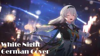 Honkai Star Rail - White Night GERMAN COVER