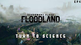 Floodland - Turn To Science  EP4