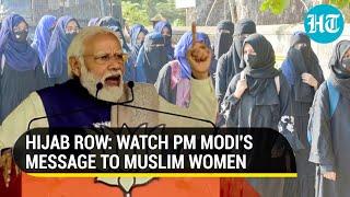 PM Modi reaches out to Muslim women amid Hijab row says attempts being made to instigate them