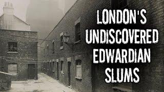 Londons Undiscovered Edwardian Slums Riverside Rookeries of the Poor