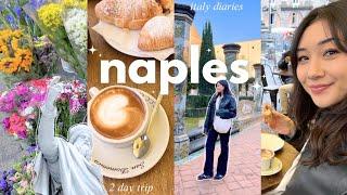 my first time in NAPLES   where to eat stay and see