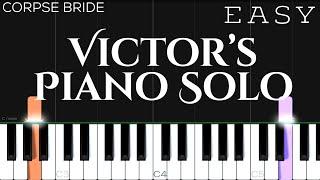 Victor’s Piano Solo - Tim Burton’s Corpse Bride  EASY Piano Tutorial