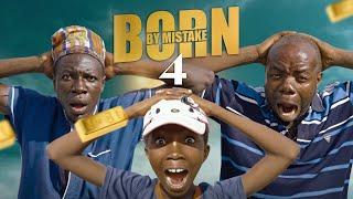 BORN BY MISTAKE EPISODE 4ALHAJI SUBERU  GRACE  KPOKISHY 