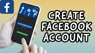 How To Create Facebook Account 2023