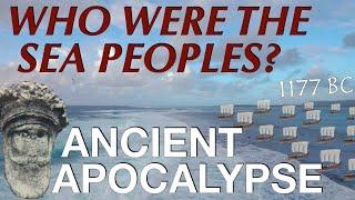 The Sea Peoples & The Late Bronze Age Collapse  Ancient History Documentary 1200-1150 BC