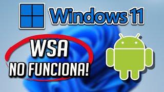 Windows Subsystem for Android No Funciona No Se Abre No Inicia en Windows 11  10 - Solucion