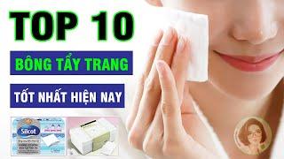 Bông Tẩy Trang Nào Tốt Nhất Hiện Nay? TOP 10 Được Tin Dùng 2021