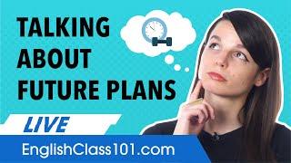How to Talk About Future Plans in English